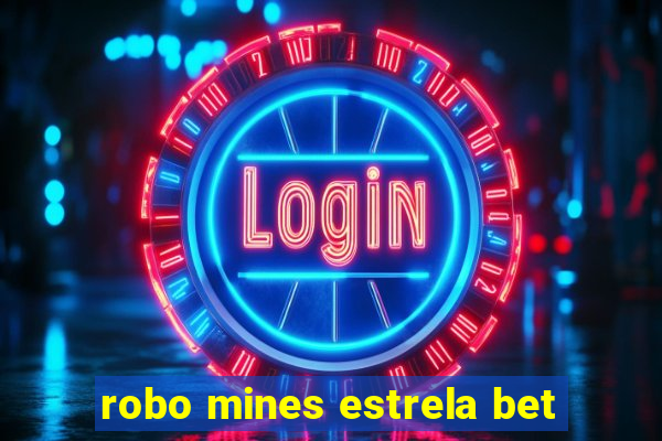 robo mines estrela bet